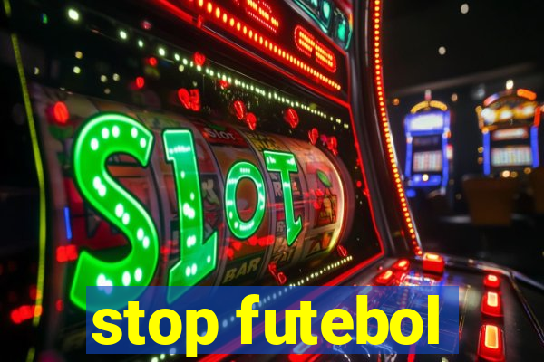 stop futebol